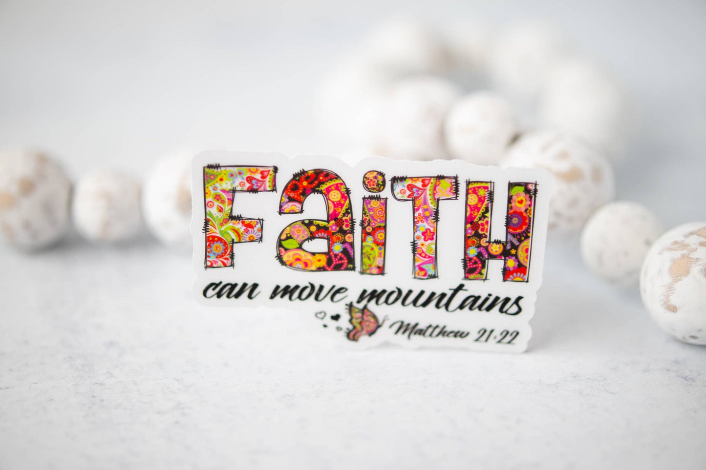 Faith Can Move Mountains, Clear Vinyl Sticker, 3x3 in.