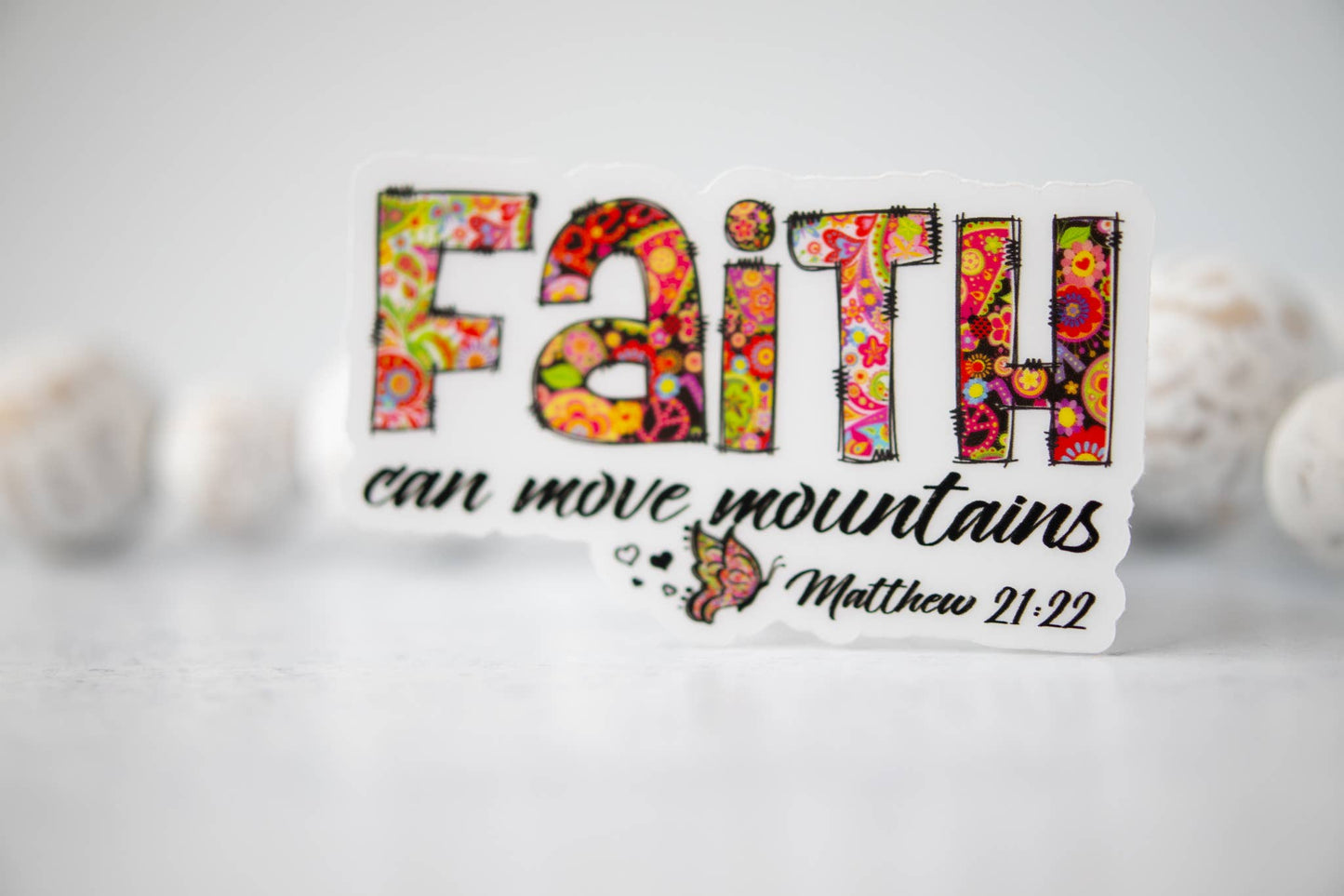Faith Can Move Mountains, Clear Vinyl Sticker, 3x3 in.