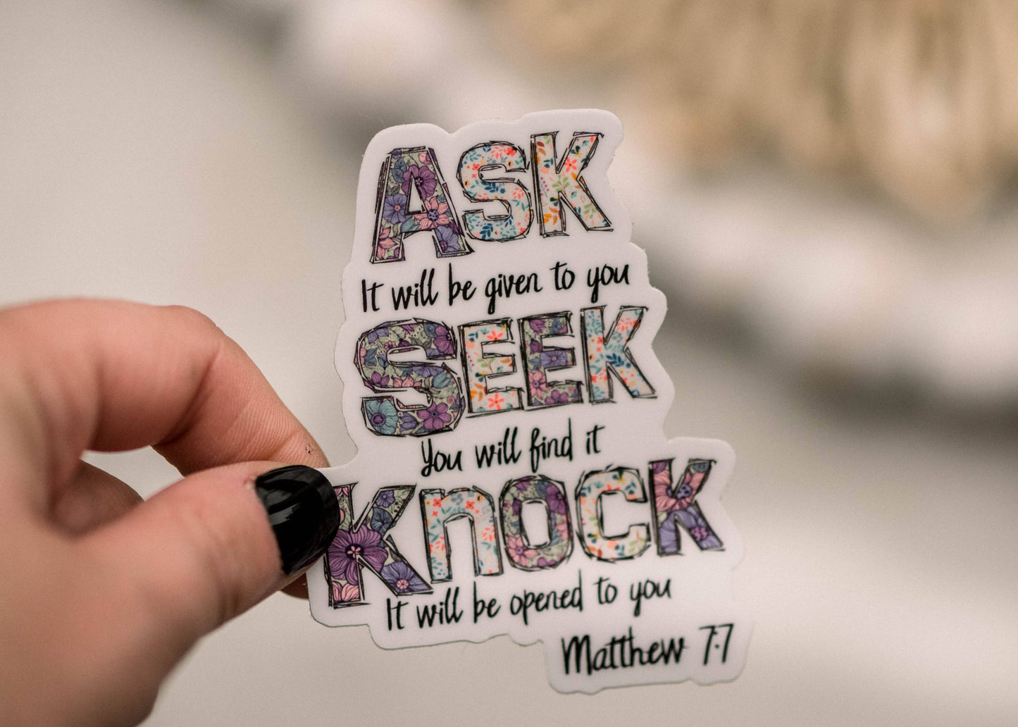 Ask. Seek. Knock. Christian Vinyl Sticker, 3x3 in