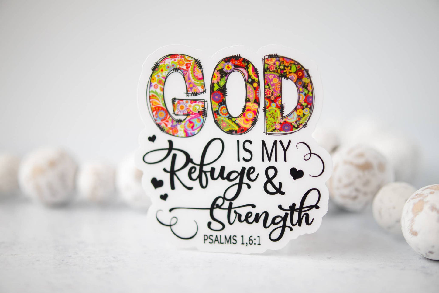 God Is My Refuge and Strength Christian CLEAR 3'' Sticker