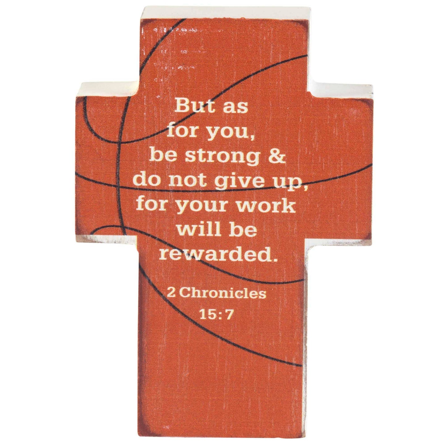BASKETBALL 2 CHRONICLES 15:7 CROSS