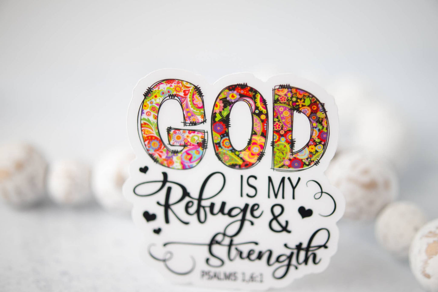 God Is My Refuge and Strength Christian CLEAR 3'' Sticker