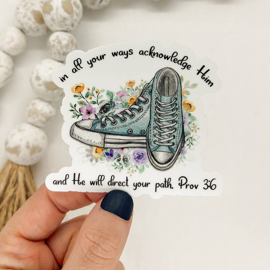In All Your Ways Acknowledge,  White Vinyl, Sticker, 3x3 in